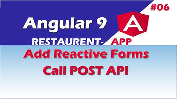 Angular 9 projects| Restaurants Application in angular | reactive form | Call API using post method