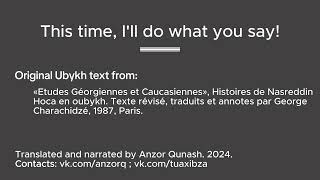 «This Time, Ill Do What You Say» Story In Ubykh