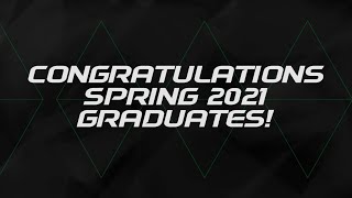 Congratulations Spring 2021 Graduates!