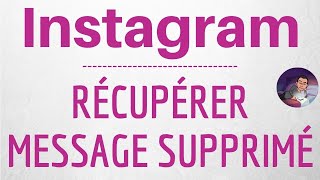 RECUPERER MESSAGE supprimé Instagram, comment retrouver une conversation supprimé sur Instagram