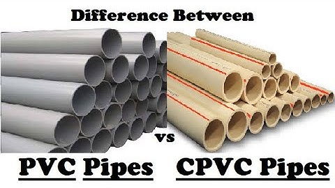 PVC Pipes vs CPVC Pipes