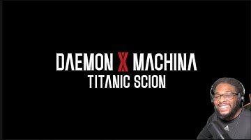 Daemon X Machina Titanic Scion Ep1  Escape The Garden