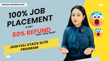 100% Job Placements | 50% Refund If Not Placed | Join Full stack Developer Course | be-practical.com
