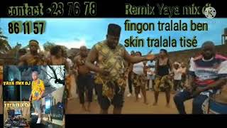 Remix Yaya mix dj fingon Tralala Ben skin fralala tisé
