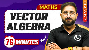 Vector Algebra in 76 Minutes | Class 12th Maths | Mind Map Series