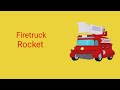 Firetruck Rocket Part 1 Out Of 5
