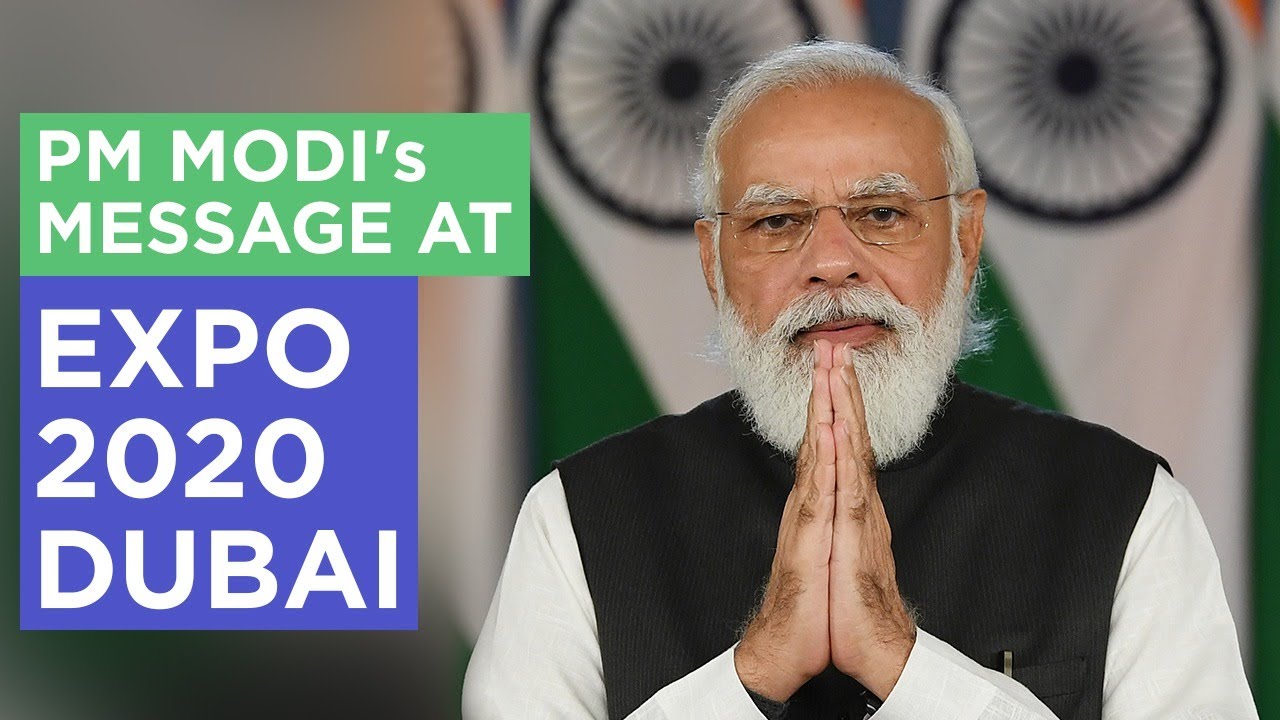 PM Modi's message at Expo 2020 Dubai YouTube