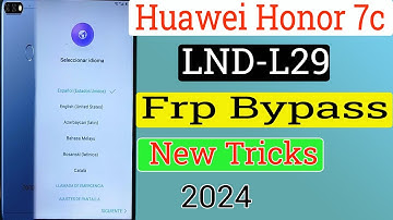honor 7c frp bypass 2024 💹 all honor frp bypass Without Pc✅LND-L29 Honor Google Lock unlock 100% ok