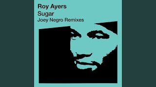 Sugar (Joey Negro Dub)