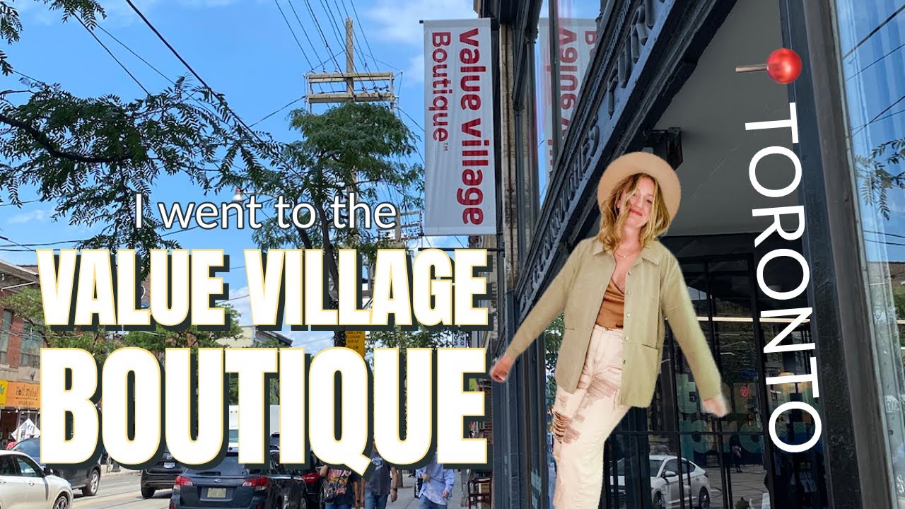 checking out the first VALUE VILLAGE BOUTIQUE in Toronto YouTube