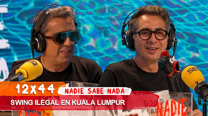 NADIE SABE NADA 12x44 | Swing ilegal en Kuala Lumpur