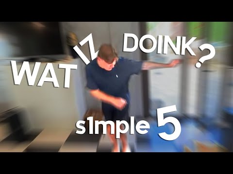 Wat Iz Doink?: S1mple 5