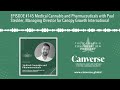 EPISODE #145 Medical Cannabis and Pharmaceuticals with Paul Steckler, Managing Director for Canopy