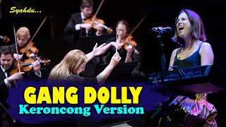 GANG DOLLY - Tak Parani Ono Koji Jarene Wis Pindah Dolly || Keroncong Version Cover