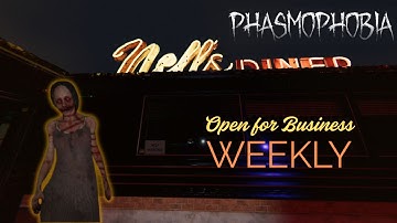 Open for Business | Weekly Challenge - Phasmophobia