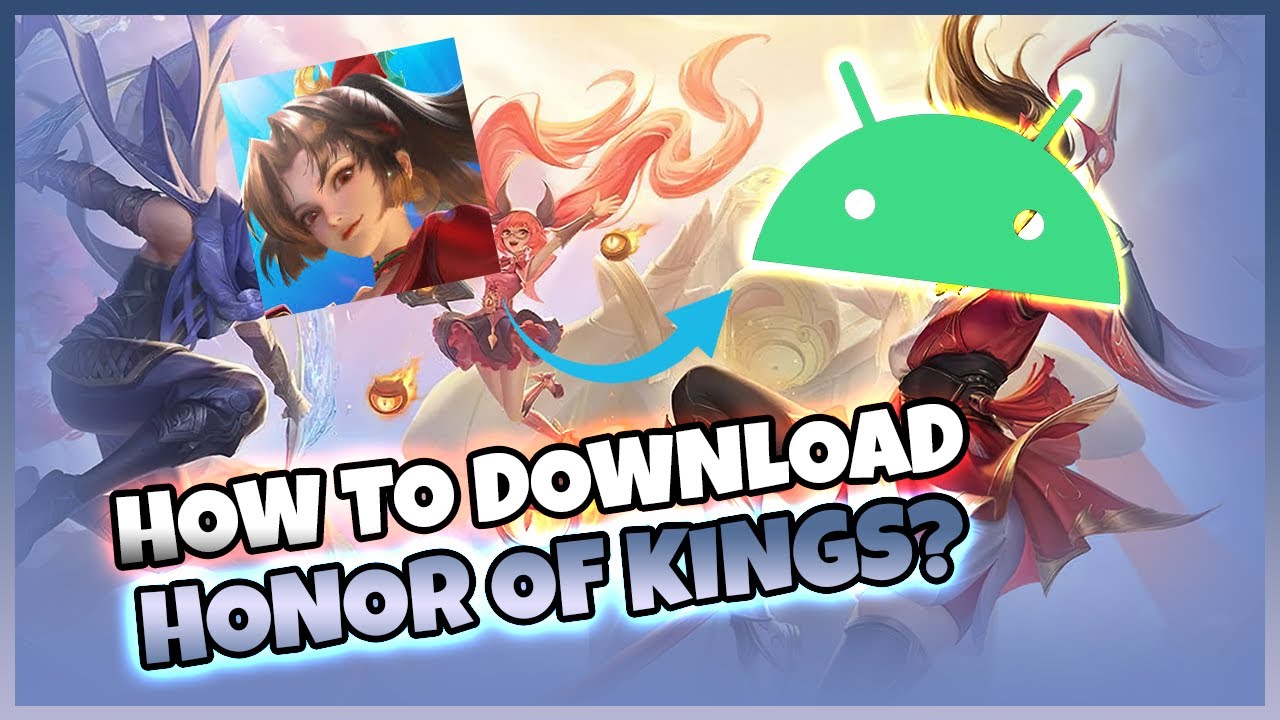 How to download Honor of Kings on Mobile