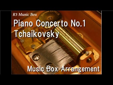 Piano Concerto No 1 Tchaikovsky Music Box