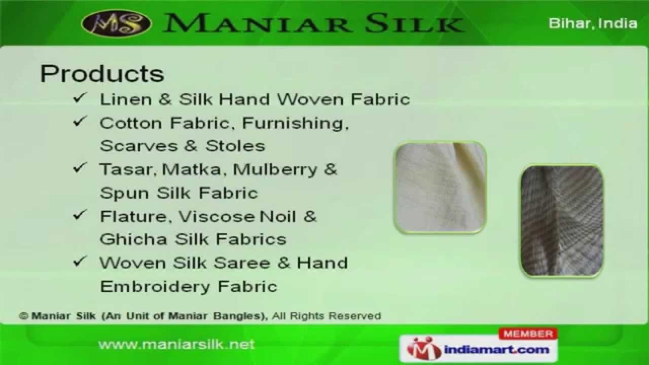 Hand Woven Fabrics by Maniar Silk (An Unit Of Maniar Bangles), Bhagalpur
