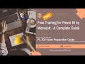 Free Training for Power BI by Microsoft - A Complete Guide | PL-300 Exam Preparation |