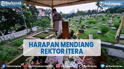 Putra Tunggal Ungkap Harapan Mendiang Rektor ITERA