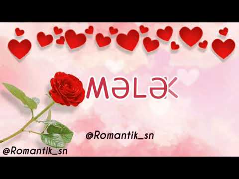 Adı Mələk olanlar üçün super video mahnı (whatsapp status) 2019