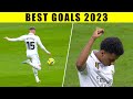 Real Madrid INSANE Goals 2023