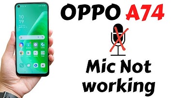 OPPO A74 Mic Not working Problem Solution How to Fix