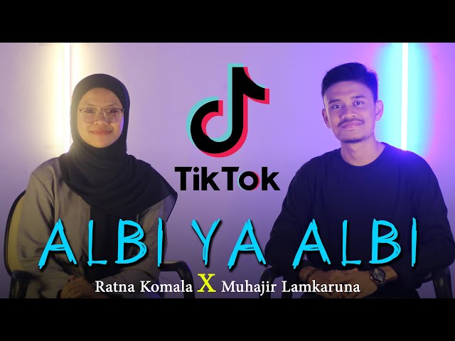 ALBI YA ALBI by Muhajir Lamkaruna feat Ratna Komala || Cover Arab Song 2022 class=