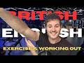 Exercise Working Out British English Podcast 