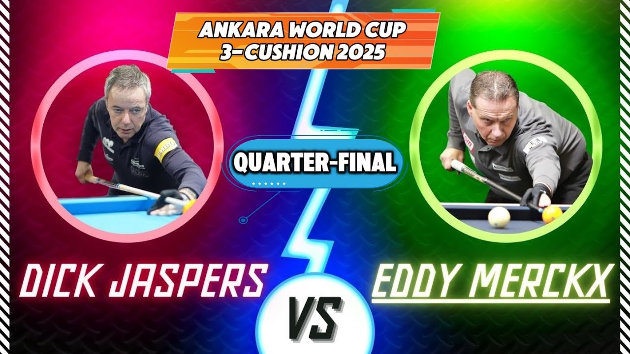 Dick Jaspers vs Eddy Merckx | ANKARA World Cup 3-Cushion 2025 | QUARTER-FINAL