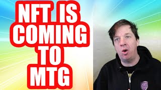 NFT Is About To Change Magic: The Gathering Forever