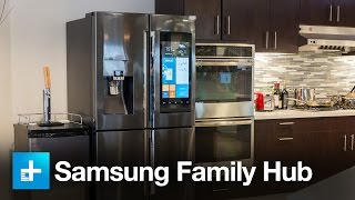 Samsung Family Hub Fridge - Hands On