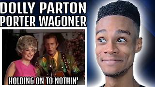 Dolly Parton & Porter Wagoner - Holding on to Nothin | FIRST TIME REACTION