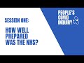 People's Covid Inquiry | #1 | How well prepared was the NHS?