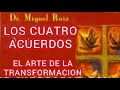 EL ARTE DE LA TRANSFORMACION,LOS CUATRO ACUERDOS audiolibro.