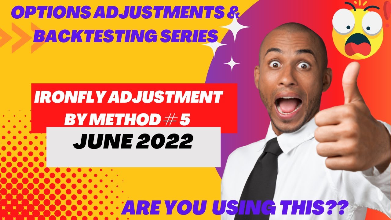 SHOCKING RESULTS OF IRONFLY BACKTEST | MONTHLY | JUNE 2022 | WITH ADJUSTMENTS BY METHOD # 5|