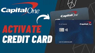 Capital One Credit Card - Activate Online | 2023