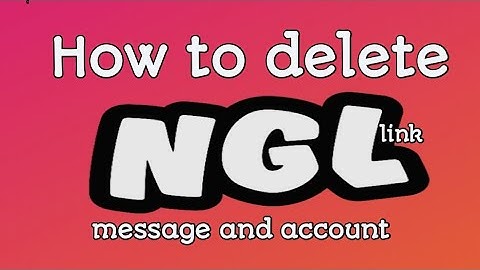 How to delete NGL message and NGL link  account | ngl link tutorial