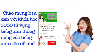 CÁCH ĐĂNG KÝ KHOÁ HỌC 3000 TỪ VỰNG TIẾNG ANH THÔNG DỤNG