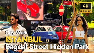 🇹🇷Best of Istanbul 4K Walking Tour 2025 Bagdat Street Hidden Gem | Explore Ozgurluk (Freedom) Park