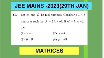 Let a&b be real  numbers. Consider a 3x3 matrix A such that A^2=3A +aI . If A^4=21A+bI then