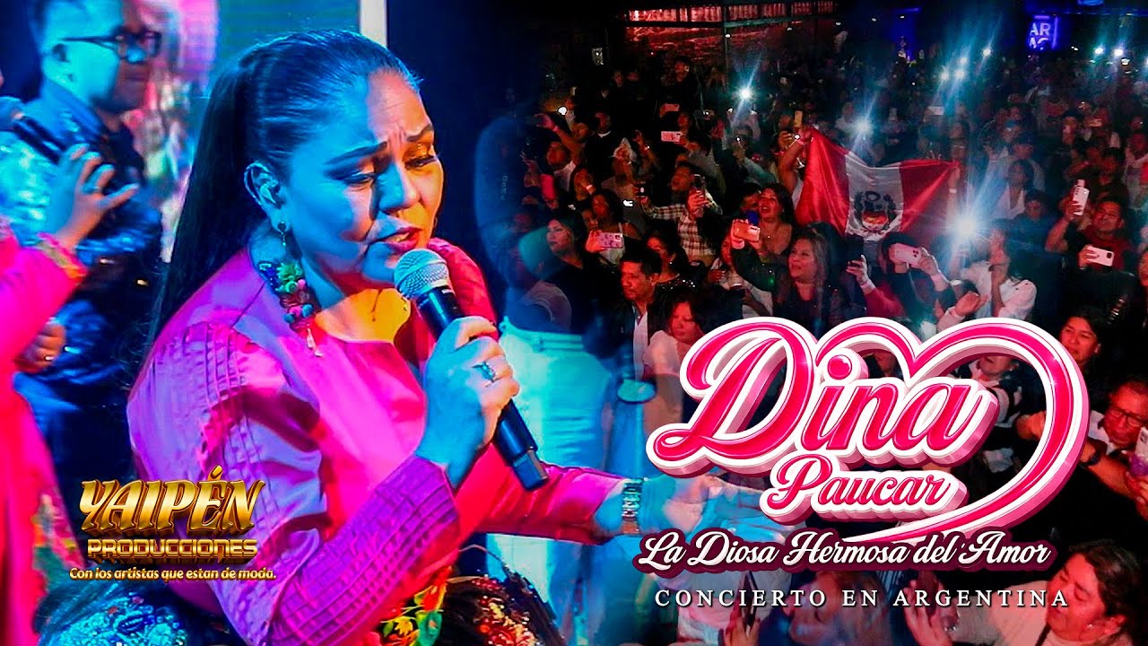 DINA PAUCAR - Concierto en Córdoba, Argentina (EN VIVO) | Yaipen Producciones