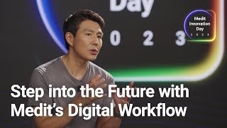 Medit Innovation Day 2023 - Closing: Step Into the Future with Medit's Digital Workflow by GB Ko by Medit Company 153 views 7 months ago 2 minutes, 21 seconds