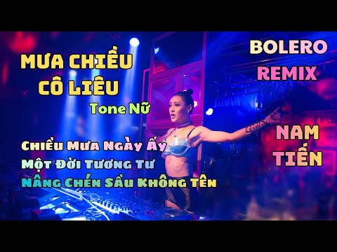 Nhạc Bolero Remix Hay - Mưa Chiều Cô Liêu (giọng Nữ hay) x Một Đời Tương Tư x Chiều Mưa Ngày Ấy..