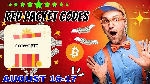 Binance Red Packet Codes Today (August 17-18) | Free Bitcoin Code Inside 💰💸