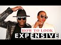 HOW TO LOOK EXPENSIVE | WOMEN & MEN | 5 TIPS TO ELEVATE YOUR LOOK | 2019 STYLING TIPS  | THE YUSUFS
