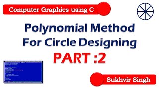 Polynomial Method to design a circle : Part 2