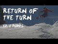 "Return of the Turn": Bumps