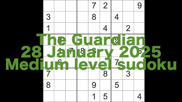 Sudoku solution – The Guardian 28 January 2025 Medium level