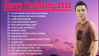 Harry Parintang Full Album Terbaru 2021 Ada Rindu Untukmu Cinta Tasik Malaya Buih Jadi Permadani